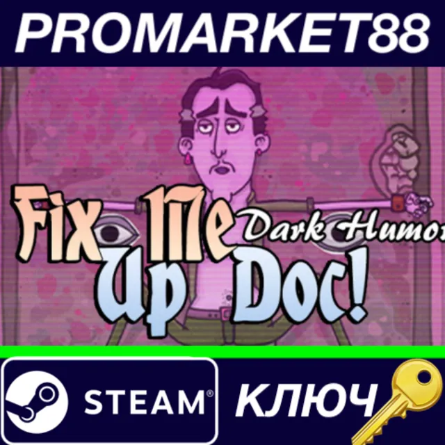 ⭐Fix Me Up Doc! – Dark Humor Steam КЛЮЧ 🔑GLOBAL