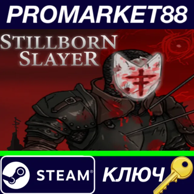 ⭐ Stillborn Slayer Steam КЛЮЧ 🔑 GLOBAL
