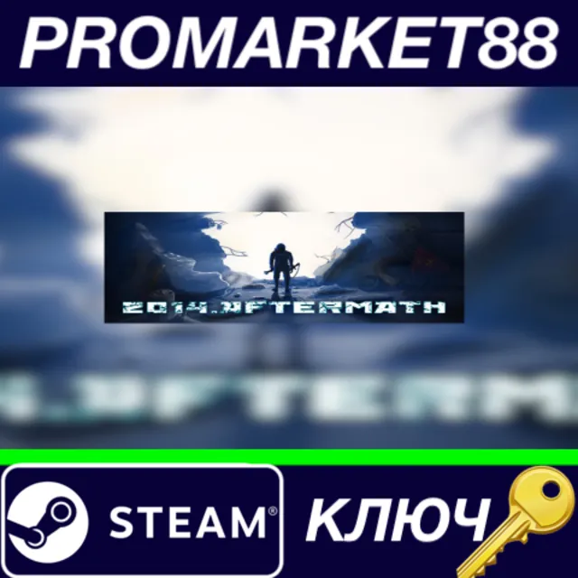 ⭐ 2014.Aftermath Steam КЛЮЧ 🔑 GLOBAL