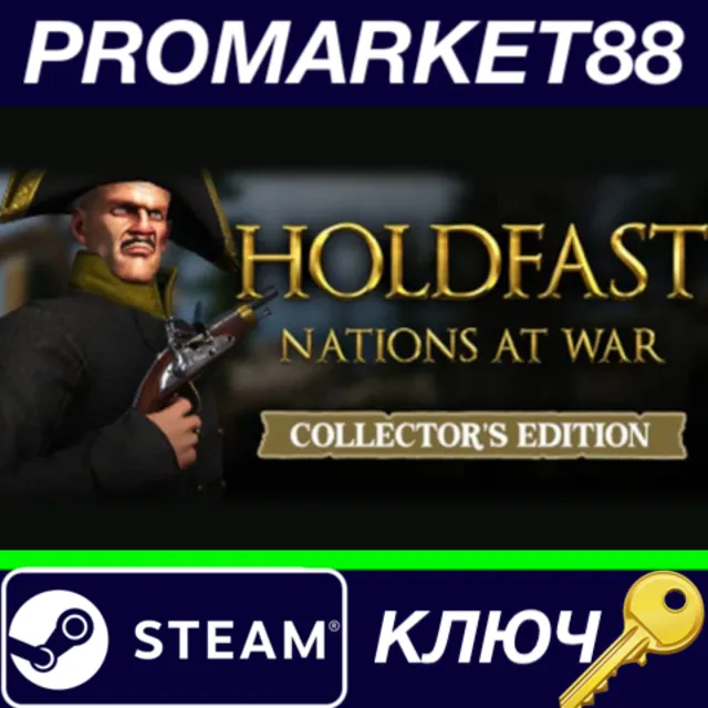 ⭐ Holdfast Nations at War: Collector's Edition Steam КЛ