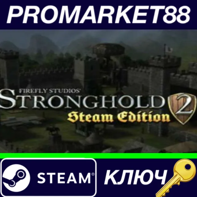 ⭐Stronghold 2: Steam Edition FR Steam КЛЮЧ 🔑ФРАНЦИЯ