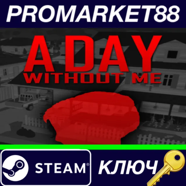 ⭐ A Day Without Me Steam КЛЮЧ 🔑 GLOBAL