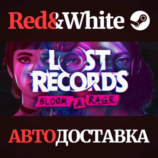 Lost Records: Bloom &amp; Rage * STEAM RU*KZ*UA*СНГ