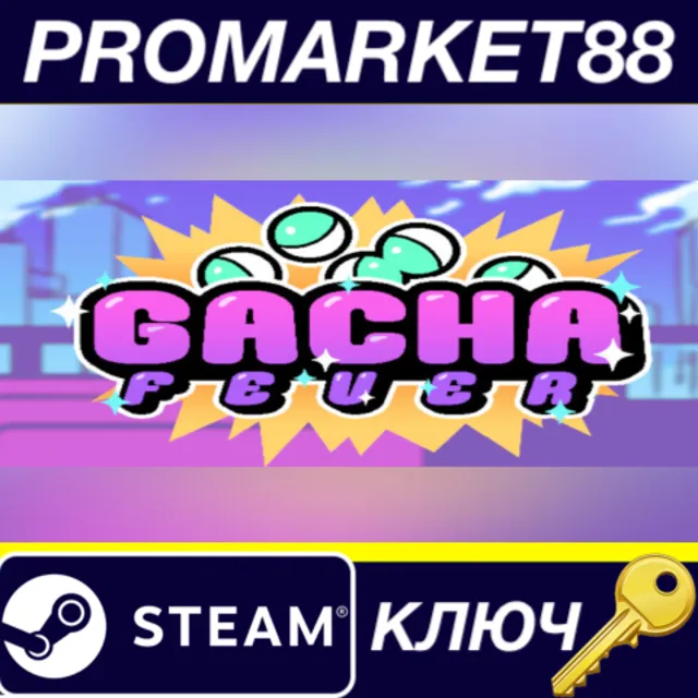 ⭐ Gacha Fever Steam КЛЮЧ 🔑 GLOBAL