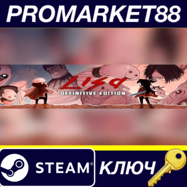 ⭐ LISA: Complete Edition Steam КЛЮЧ 🔑 GLOBAL