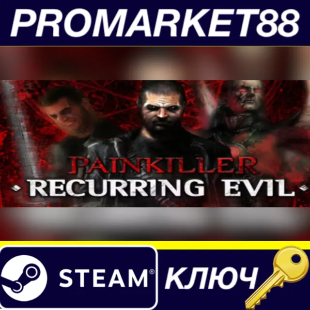 ⭐Painkiller: Recurring Evil Steam КЛЮЧ 🔑GLOBAL