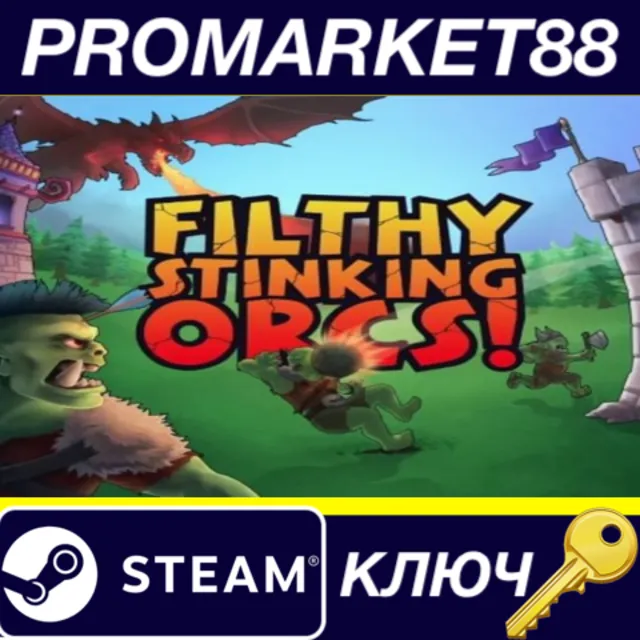 ⭐ Filthy, Stinking, Orcs! Steam КЛЮЧ 🔑 GLOBAL