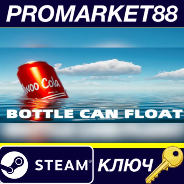 ⭐ Bottle Can Float Steam КЛЮЧ 🔑 GLOBAL