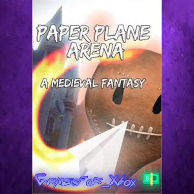 ☀️Paper Plane Arena - A Medieval Fantasy XBOX