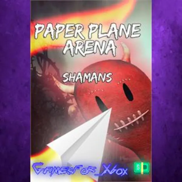 ☀️Paper Plane Arena - Shamans XBOX