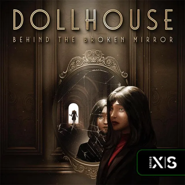 КЛЮЧ Dollhouse: Behind the Broken Mirror XBOX Код