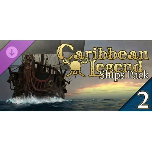 Caribbean Legend - Ships Pack: Глава 2 DLC AUTODELIVERY STEAM РОССИЯ