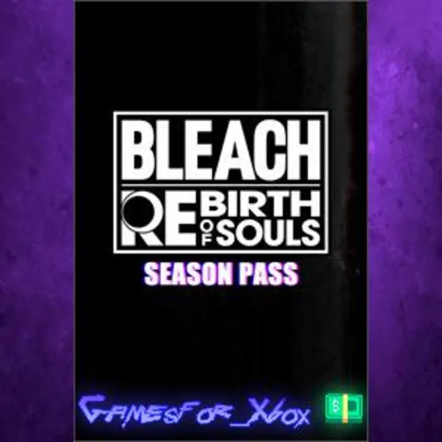 ☀️BLEACH Rebirth of Souls - Season Pass XBOX DLC