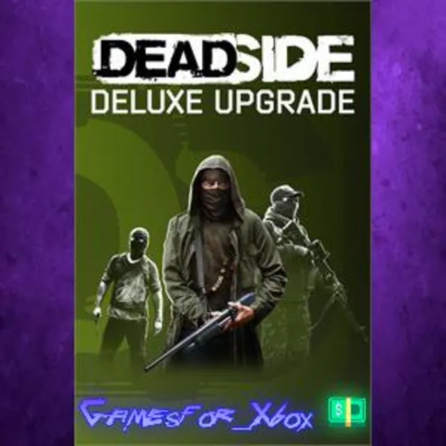 ☀️Deadside Deluxe Upgrade XBOX DLC