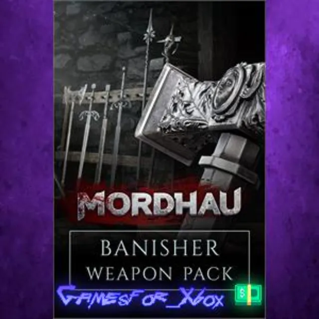 ☀️MORDHAU - Banisher Weapon Pack XBOX DLC