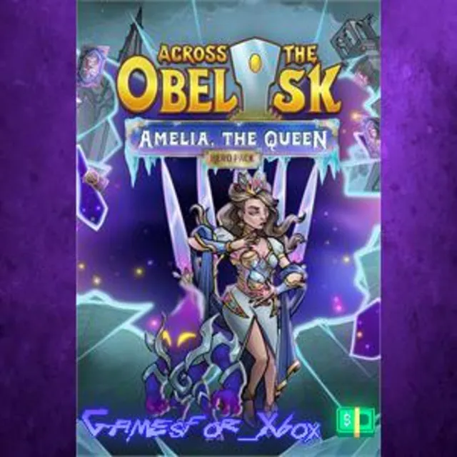☀️Across the Obelisk Amelia, the Queen XBOX DLC