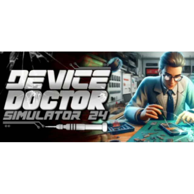 Device Doctor Simulator 2024 - STEAM GIFT РОССИЯ