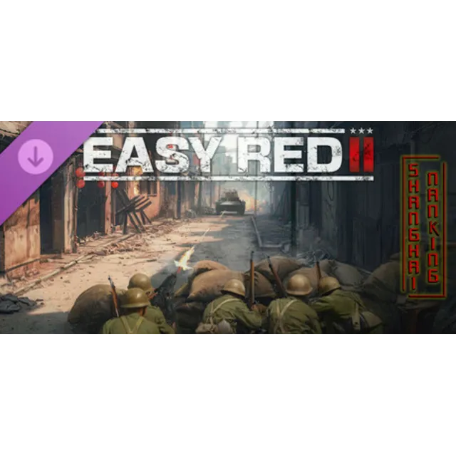 Easy Red 2: Shanghai - Nanking DLC - STEAM GIFT РОССИЯ