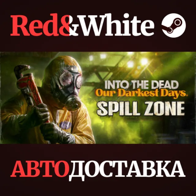 Into the Dead: Our Darkest Days * STEAM RU*KZ*UA*СНГ