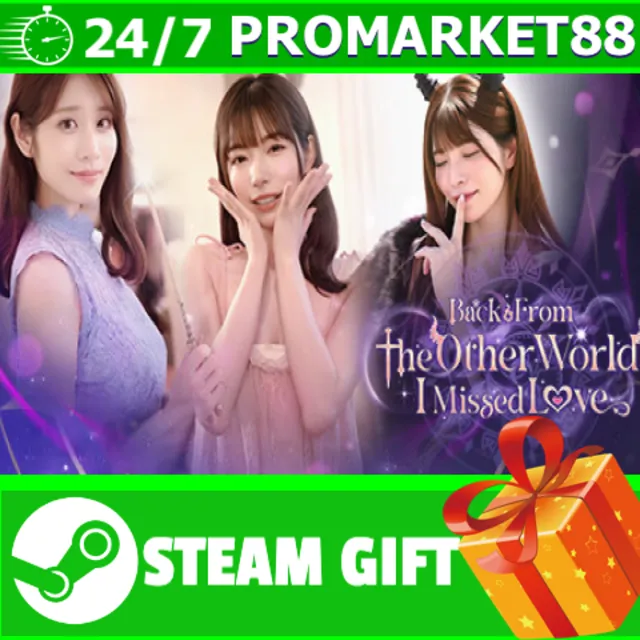 ⭐️ Back from the other world, I missed love. STEAM GIFT
