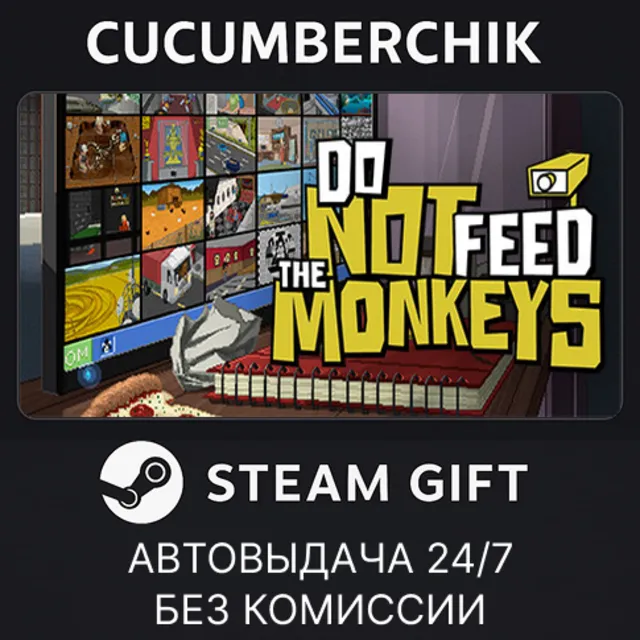 Do Not Feed The Monkeys✅STEAM GIFT AUTO✅RU+МИР