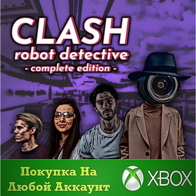 Clash: Robot Detective - Complete Edition XBOX На Любой