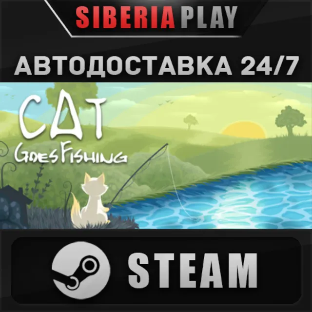 Cat Goes Fishing STEAM АВТО RU/UA/KZ/СНГ