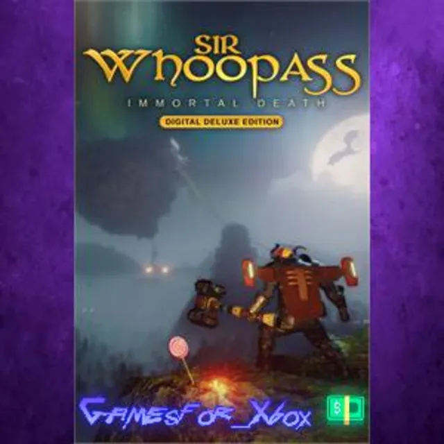 ☀️Sir Whoopass Immortal Death - Digital Deluxe Edition XBOX