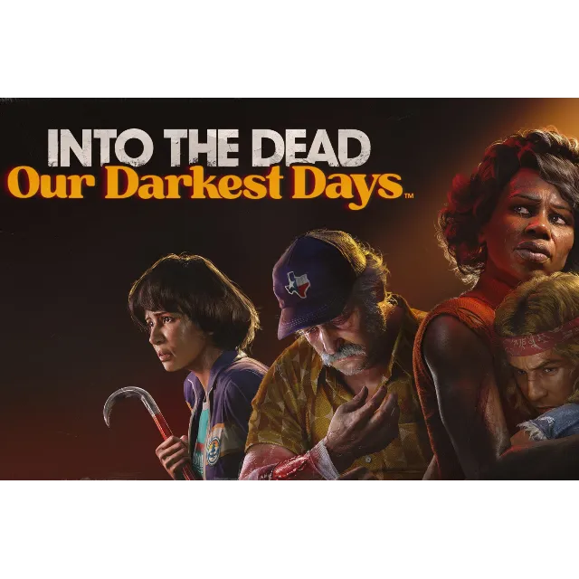 ・INTO THE DEAD: OUR DARKEST DAYS (2025)・STEAM НА 90 ДН・