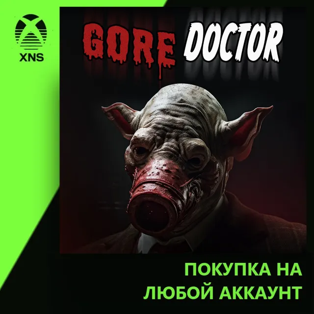 Gore Doctor Xbox | Любой аккаунт