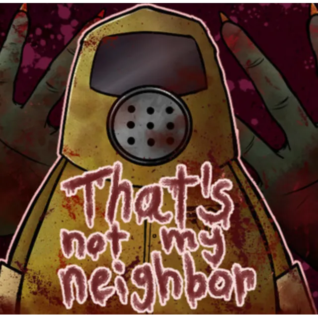 ・THAT'S NOT MY NEIGHBOR (2025)・STEAM АККАУНТ + ИГРЫ・