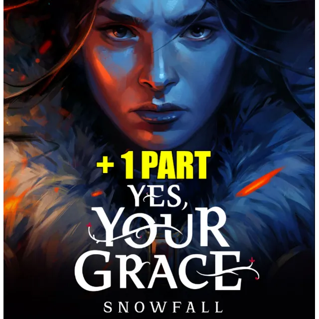 ・YES, YOUR GRACE 2: SNOWFALL (2025) + 1 ЧАСТЬ・STEAM・