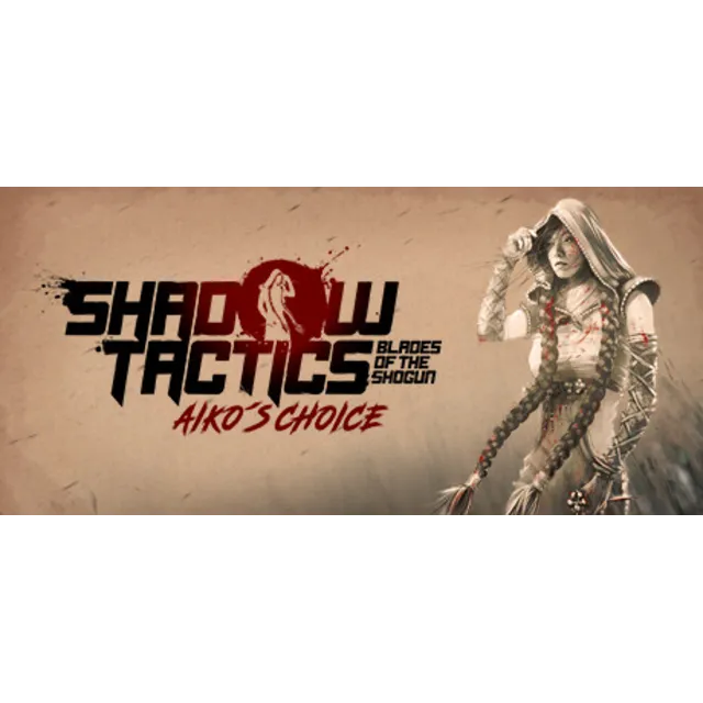 Shadow Tactics: Aiko's Choice ОНЛАЙН EPIC GAMES + ПОЧТА