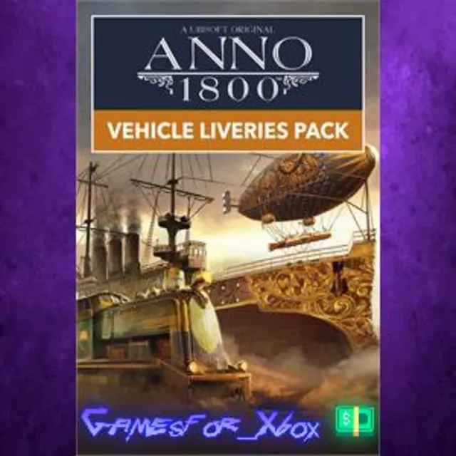 ☀️Anno 1800 Vehicle Liveries Pack XBOX DLC