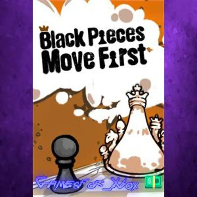 ☀️Black Pieces Move First XBOX