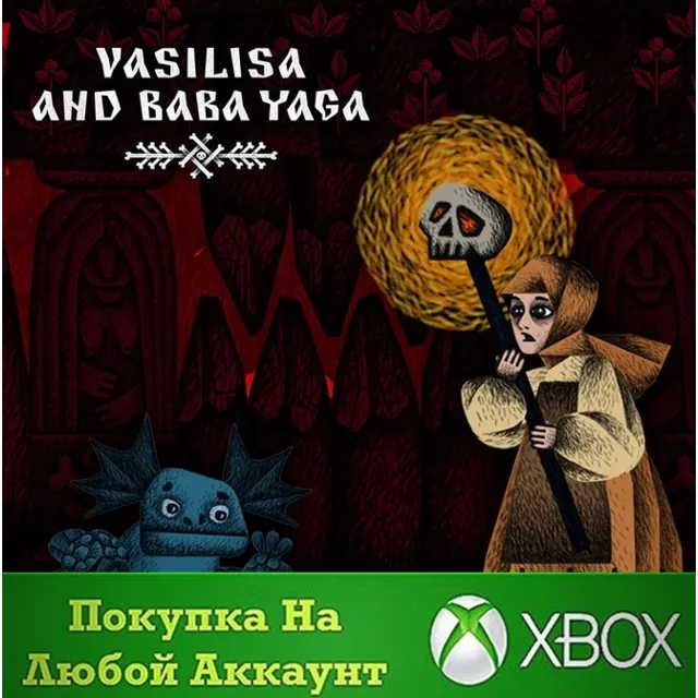 Vasilisa and Baba Yaga XBOX На Любой аккаунт