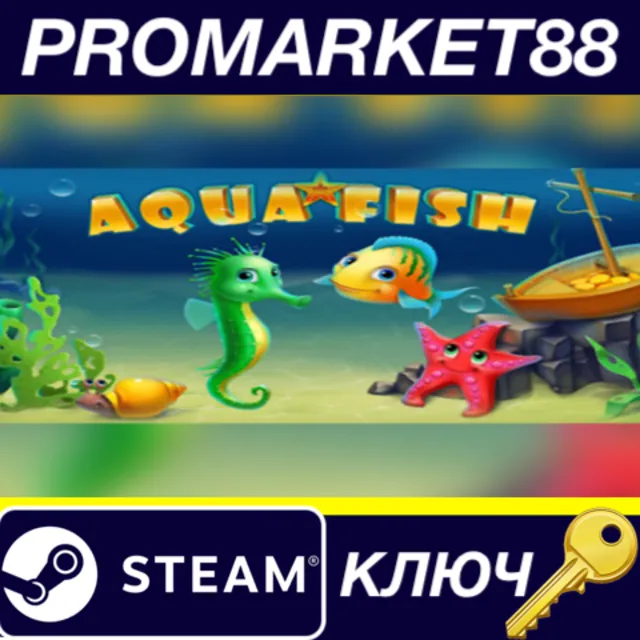 ⭐ Aqua Fish Steam КЛЮЧ 🔑 GLOBAL (NO TR)