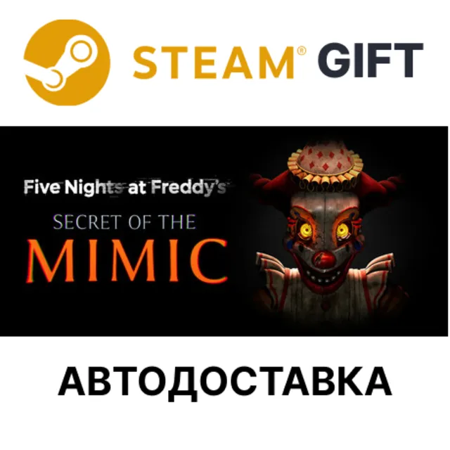 Five Nights at Freddy's Secret of the Mimic Steam РУ