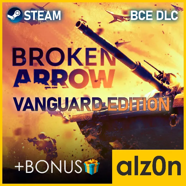 ・Broken Arrow - Vanguard Ed. [ВСЕ DLC] + ПОДАРОК・STEAM・