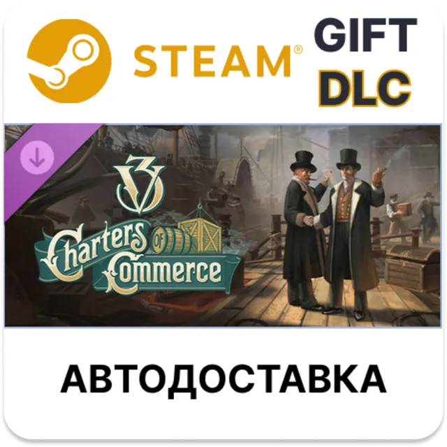 Victoria 3 Charters of Commerce Steam DLC РУ КЗ и др