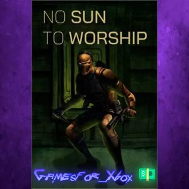 ☀️No Sun To Worship XBOX