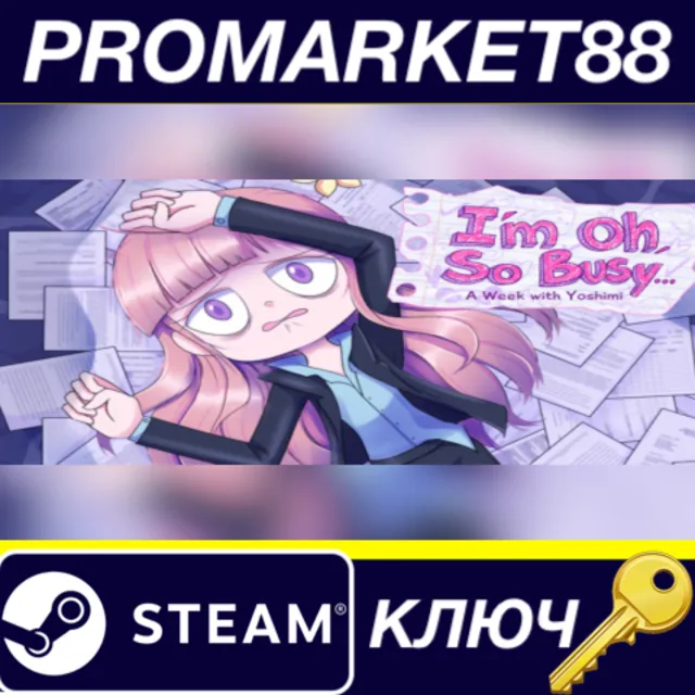 ⭐ I'm Oh, So Busy...: A Week with Yoshimi Steam КЛЮЧ