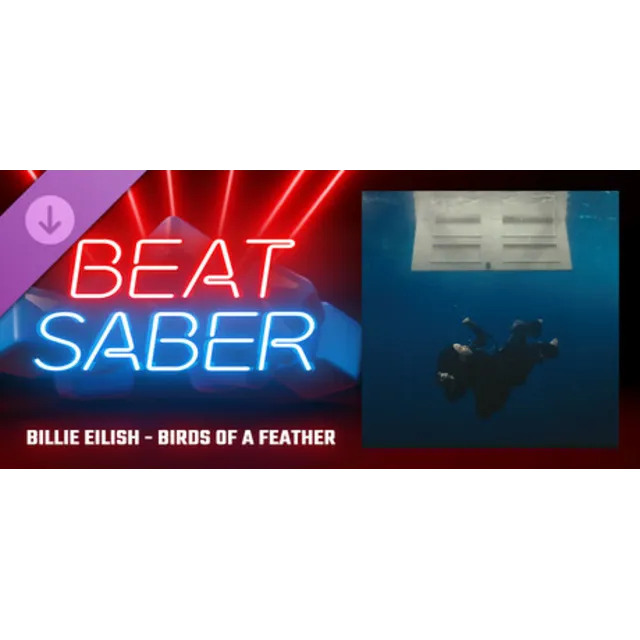 Beat Saber - Billie Eilish - BIRDS OF A FEATHER DLC