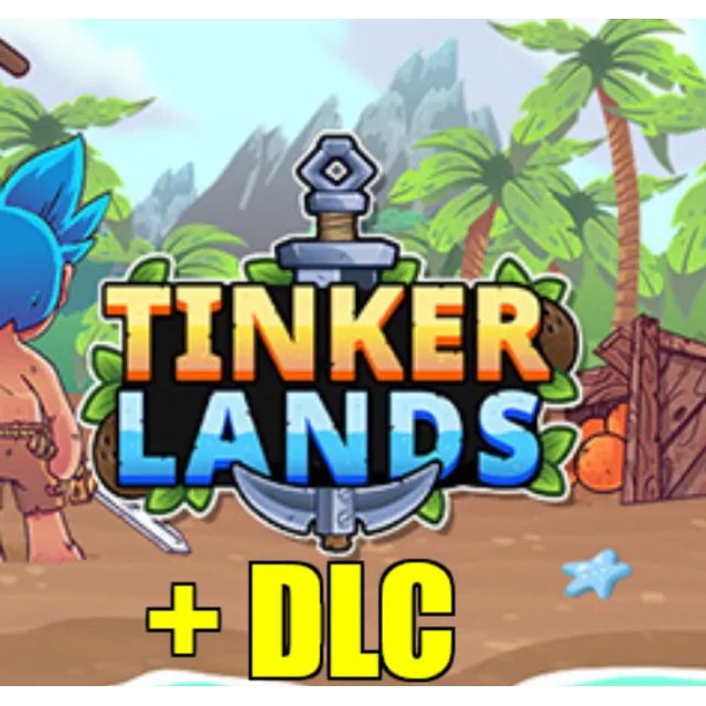 ・TINKERLANDS (2025) + DLC・STEAM АККАУНТ・