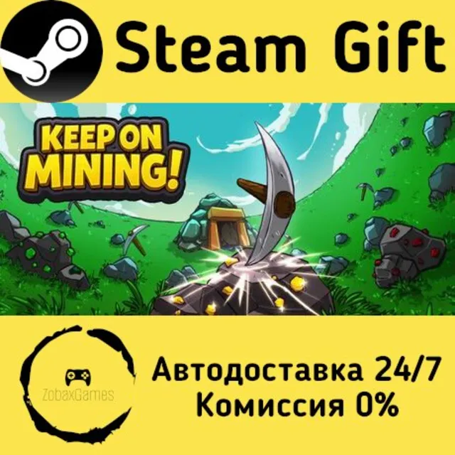🚀 Keep on Mining! 🤖 Steam Gift Россия ⚡ мгновенно