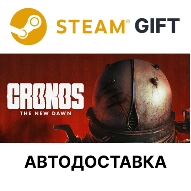 Cronos The New Dawn Steam РБ КЗ УКР ТР СНГ АРГ авто