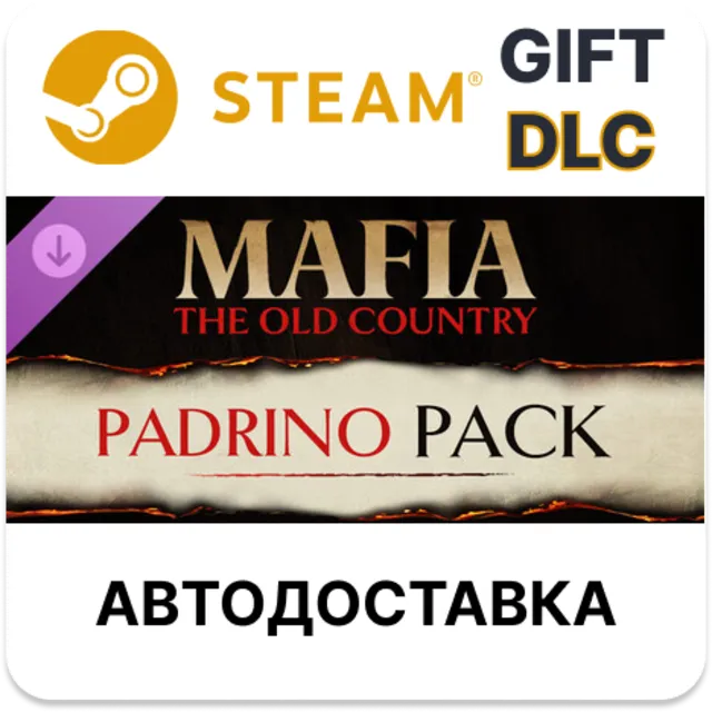 Mafia: The Old Country - Padrino Pack STEAM DLC RU KZ UA BY TR AR СНГ Автодоставка