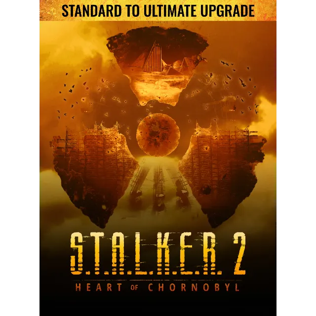 ✅ S.T.A.L.K.E.R. 2: Heart of Chornobyl — Апгрейд со Standard до Ultimate - Windows PC