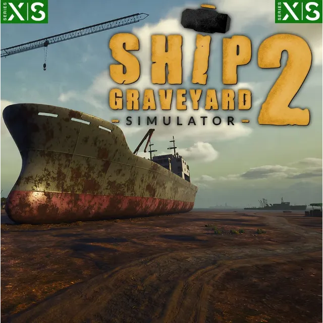 ✅ Ship Graveyard Simulator 2 XBOX SERIES X|S Ключ