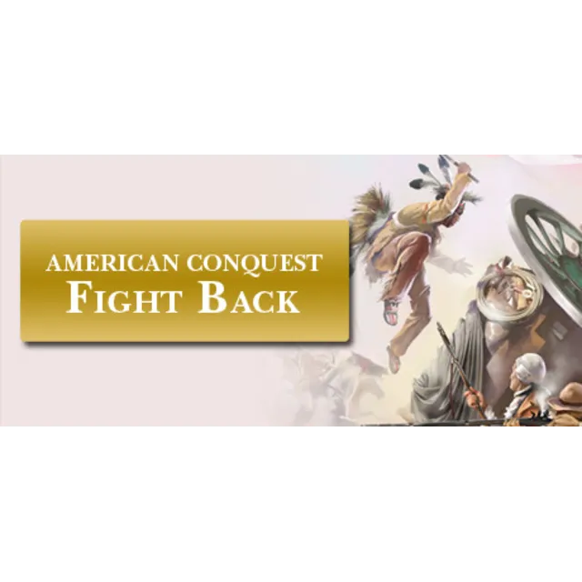 American Conquest: Fight Back / Steam Key
